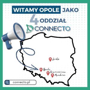 Witamy Opole! Nowy oddział Connecto pod kierunkiem Mateusza Gajdasa
